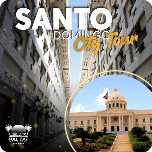 Tour a Santo Domingo Ciudad Colonial