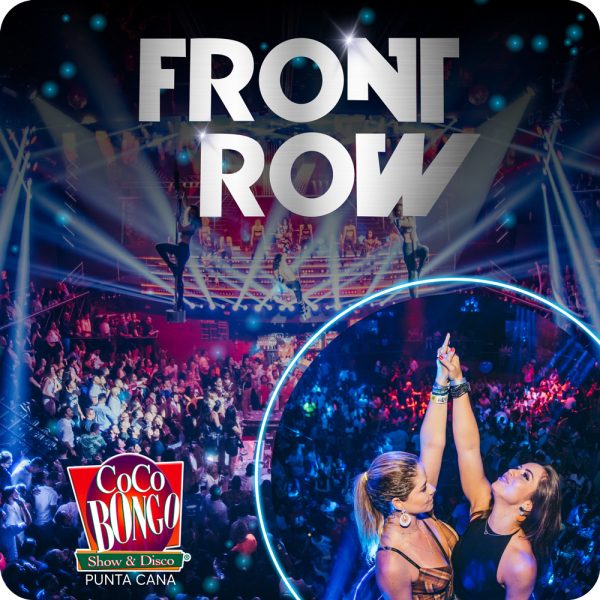 Coco Bongo en Punta Cana (Entrada Front Row - Asientos Reservados)